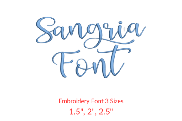Sangria Font Embroidery Design